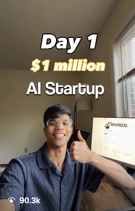 Reel: Day 1, $1 million AI startup, 90.3K views